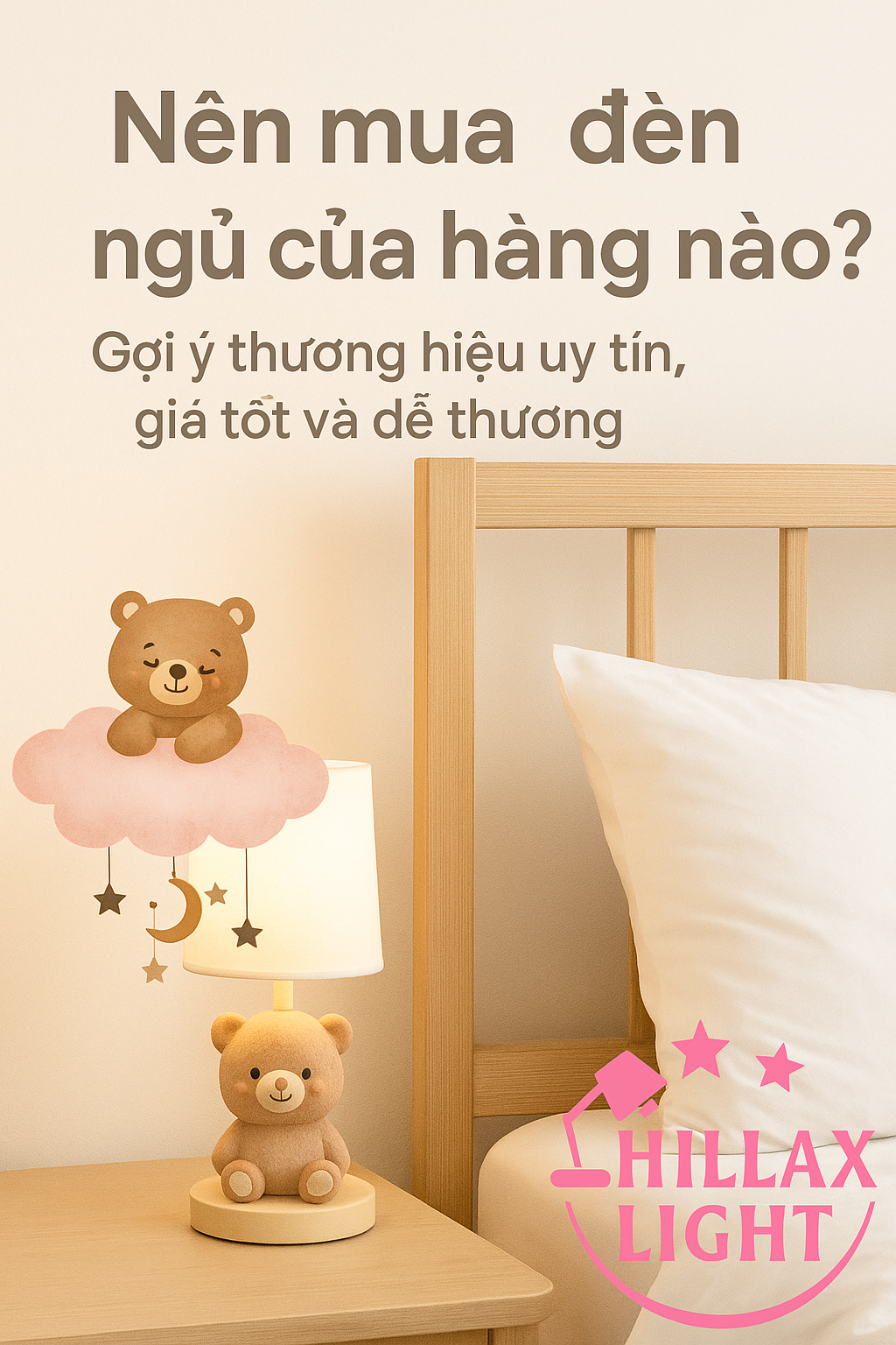 Nên mua đèn ngủ của hãng nào? Gợi ý 1 số thương hiệu uy tín, giá tốt và dễ thương